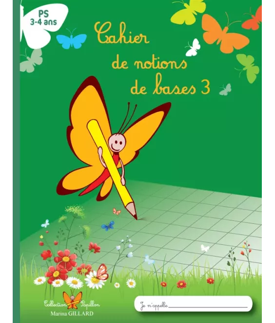 Cahier de notions de bases 3 - Petite Section