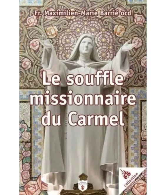 Le souffle missionnaire du Carmel