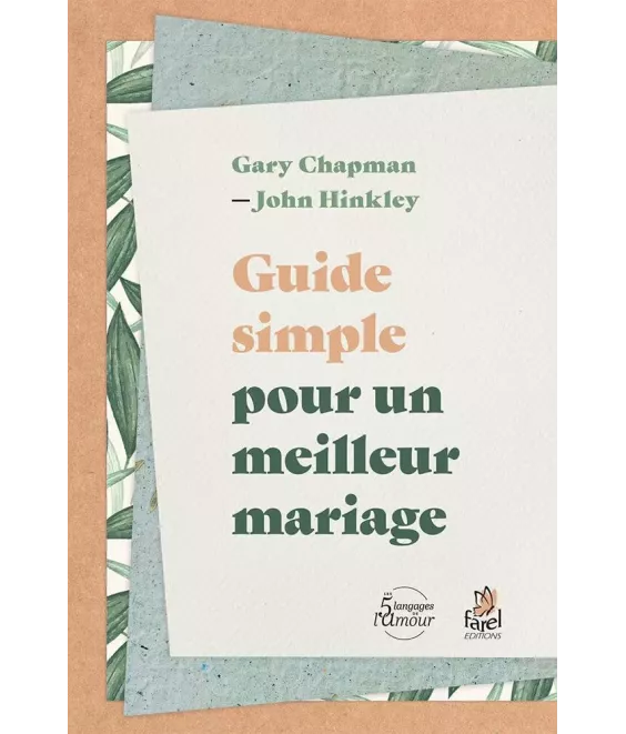 Guide simple pour un meilleur mariage