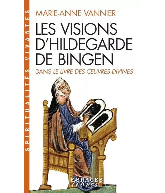 Les visions d'Hildegarde de Bingen dans Le livre des oeuvres divines