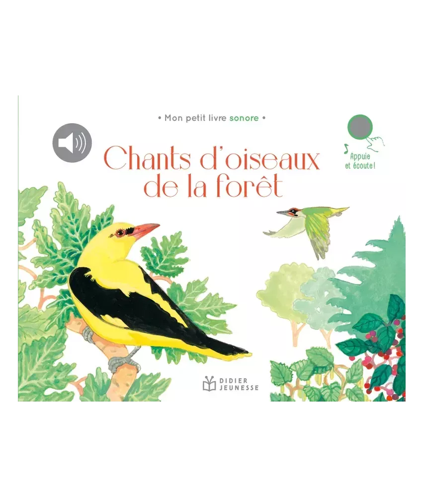 Chants d'oiseaux de la forêt - Mon petit livre sonore
