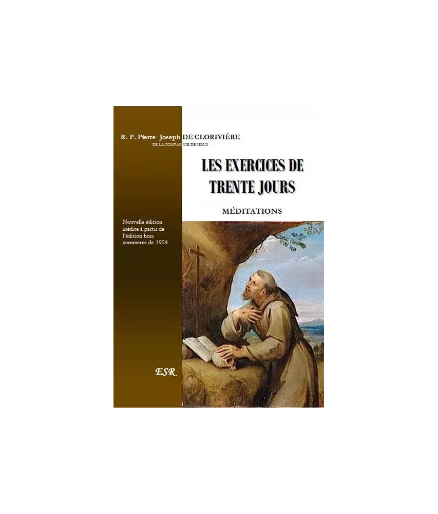 Les Exercices de Trente Jours - Méditations
