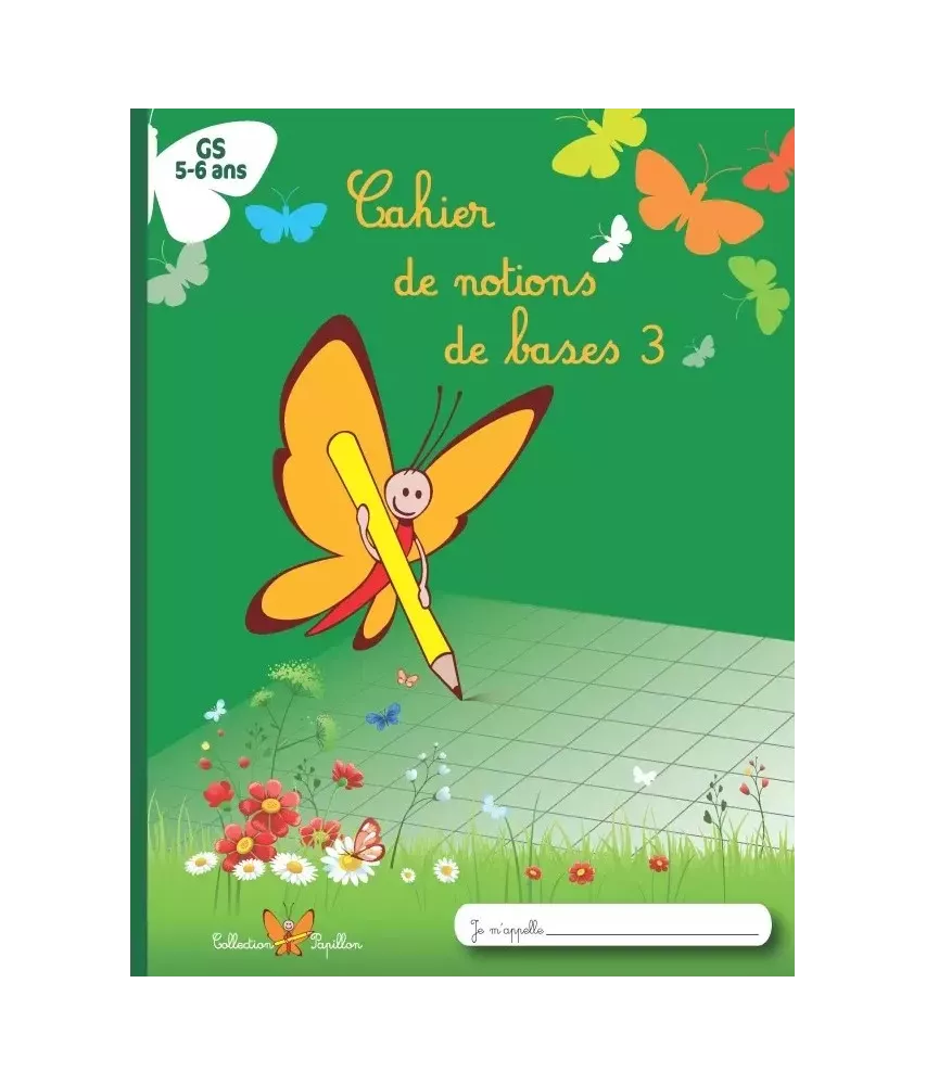 Cahier de notions de bases 3 - Grande Section