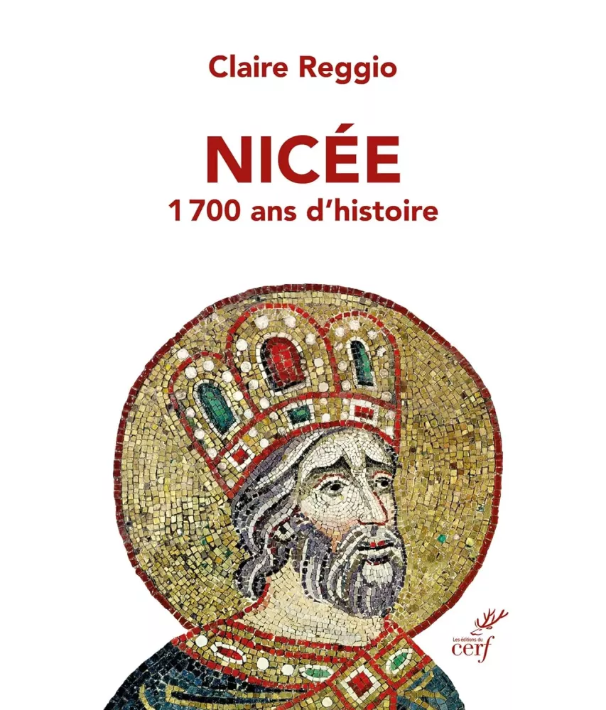 Nicée 1700 ans d'histoire
