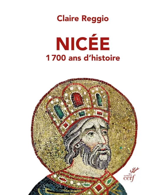 Nicée 1700 ans d'histoire