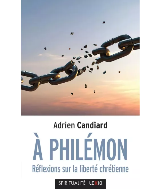 A Philémon - Réflexions sur la liberté chrétienne - Poche