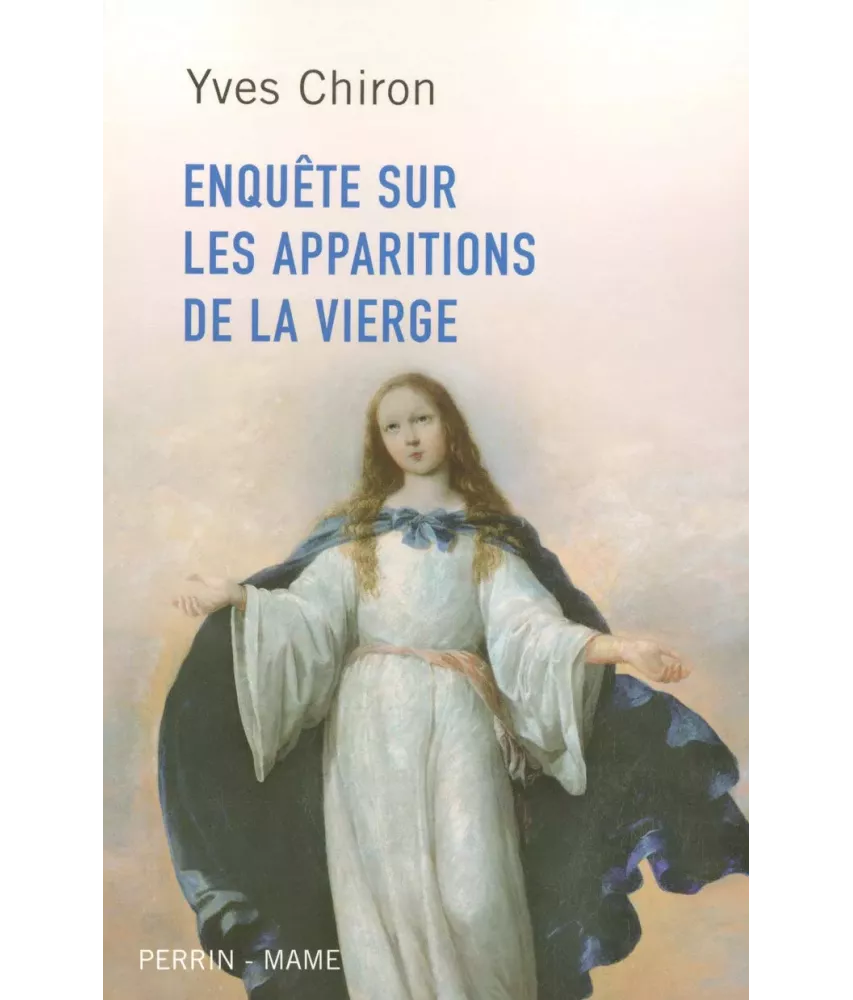 Enquête sur les apparitions de la Vierge