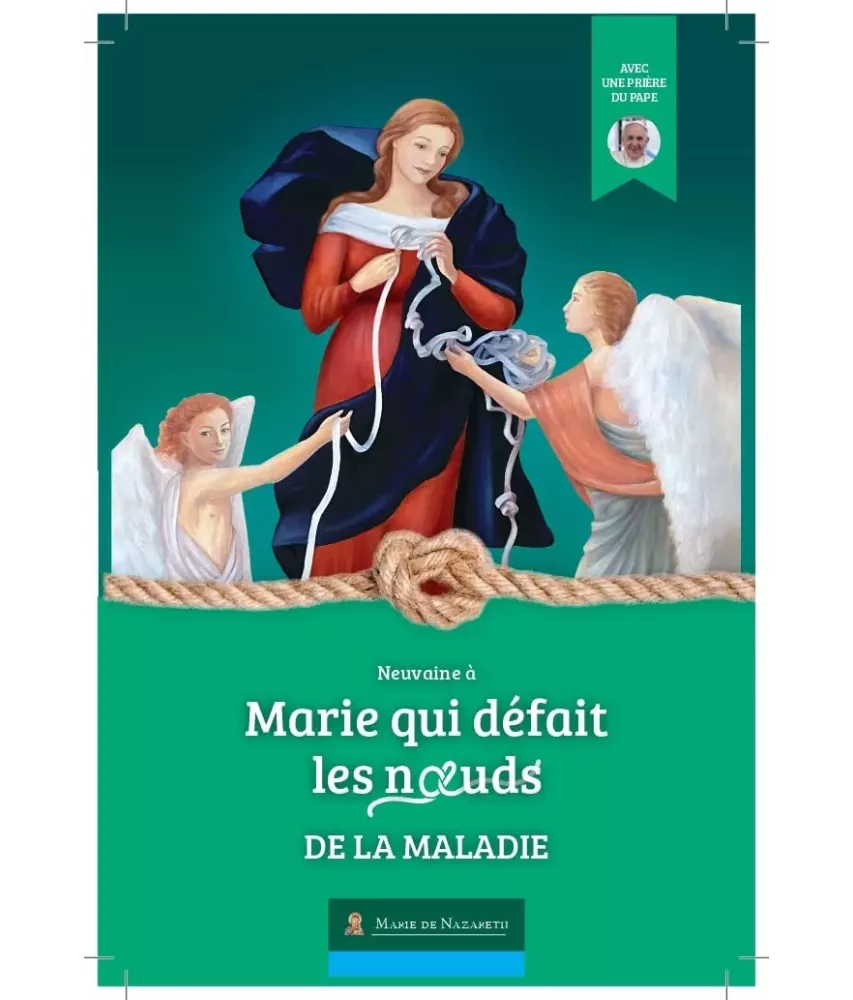 Neuvaine à Marie qui défait les noeuds de la maladie