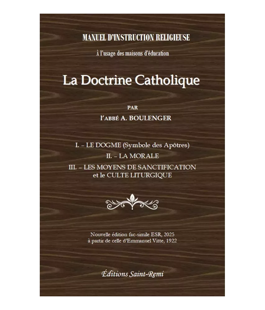 La doctrine catholique - Manuel d'instruction religieuse à l'usages maisons d'éducation