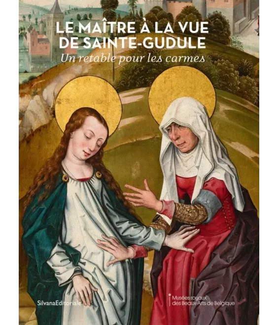 Le Maître à la vue de Sainte-Gudule - Un retable pour les Carmes