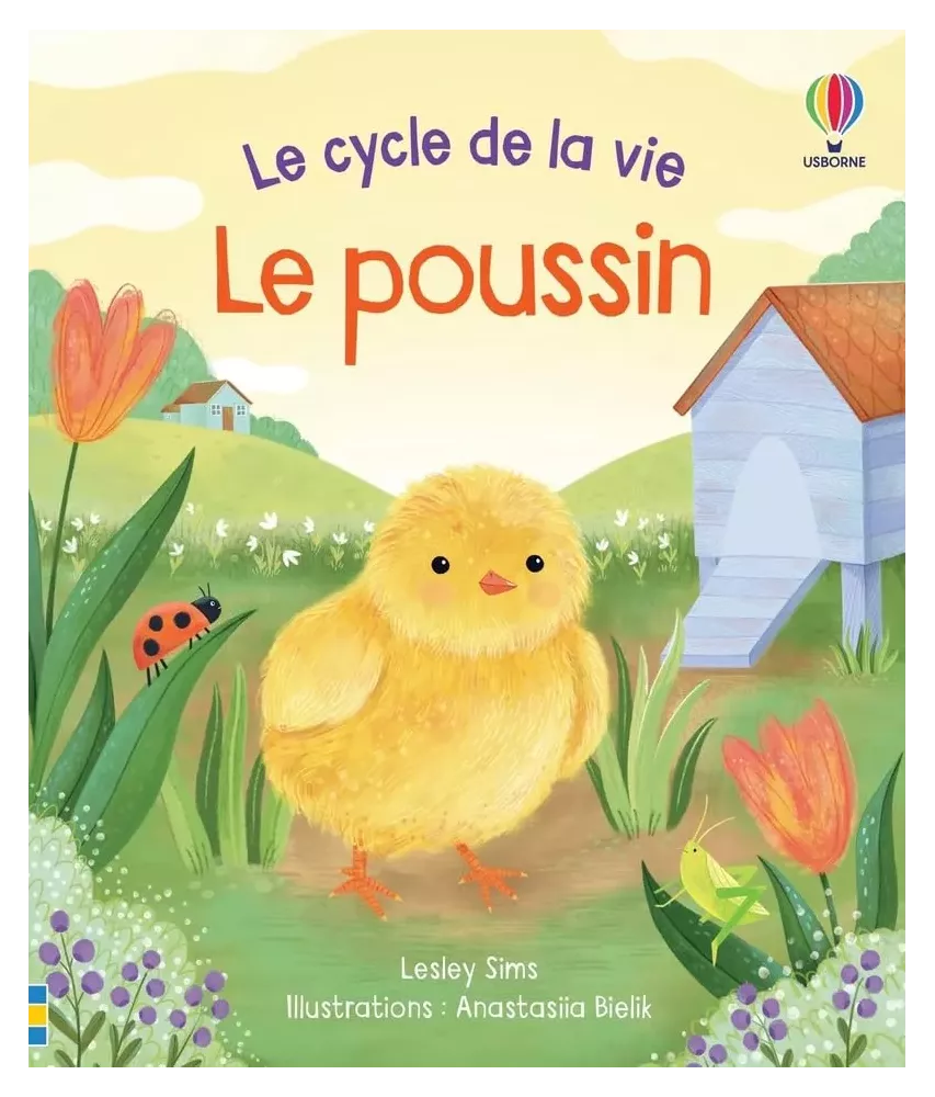 Le Poussin - Le cycle de la vie