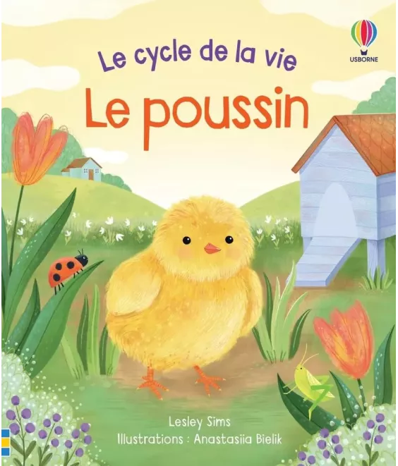 Le Poussin - Le cycle de la vie