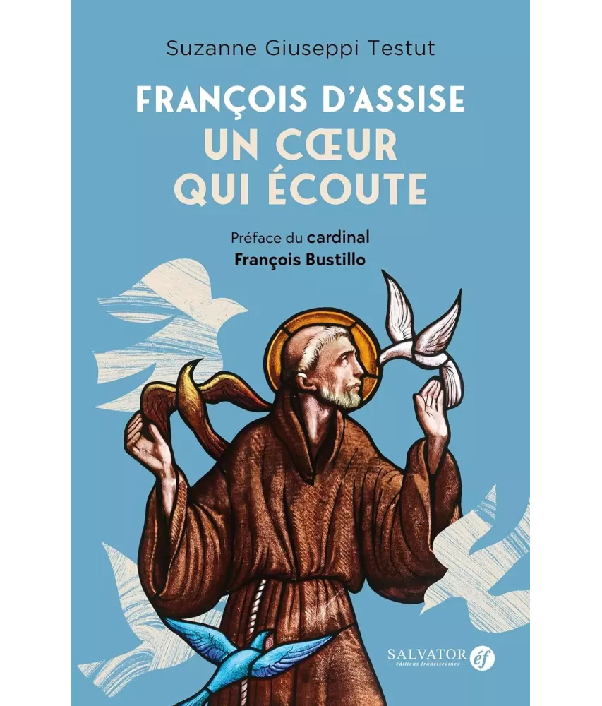 François d'Assise un coeur qui t'écoute
