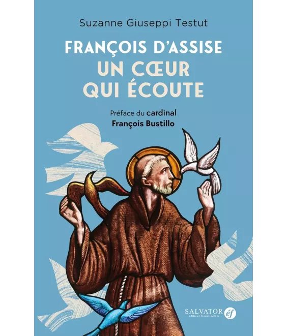 François d'Assise un coeur qui técoute