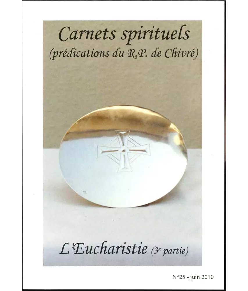 L'Eucharistie - (3° partie) Carnets spirituels N°25