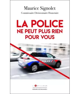 La police ne peut plus rien pour vous