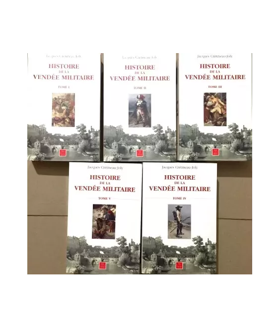 Histoire de la Vendée Militaire - Cinq volumes
