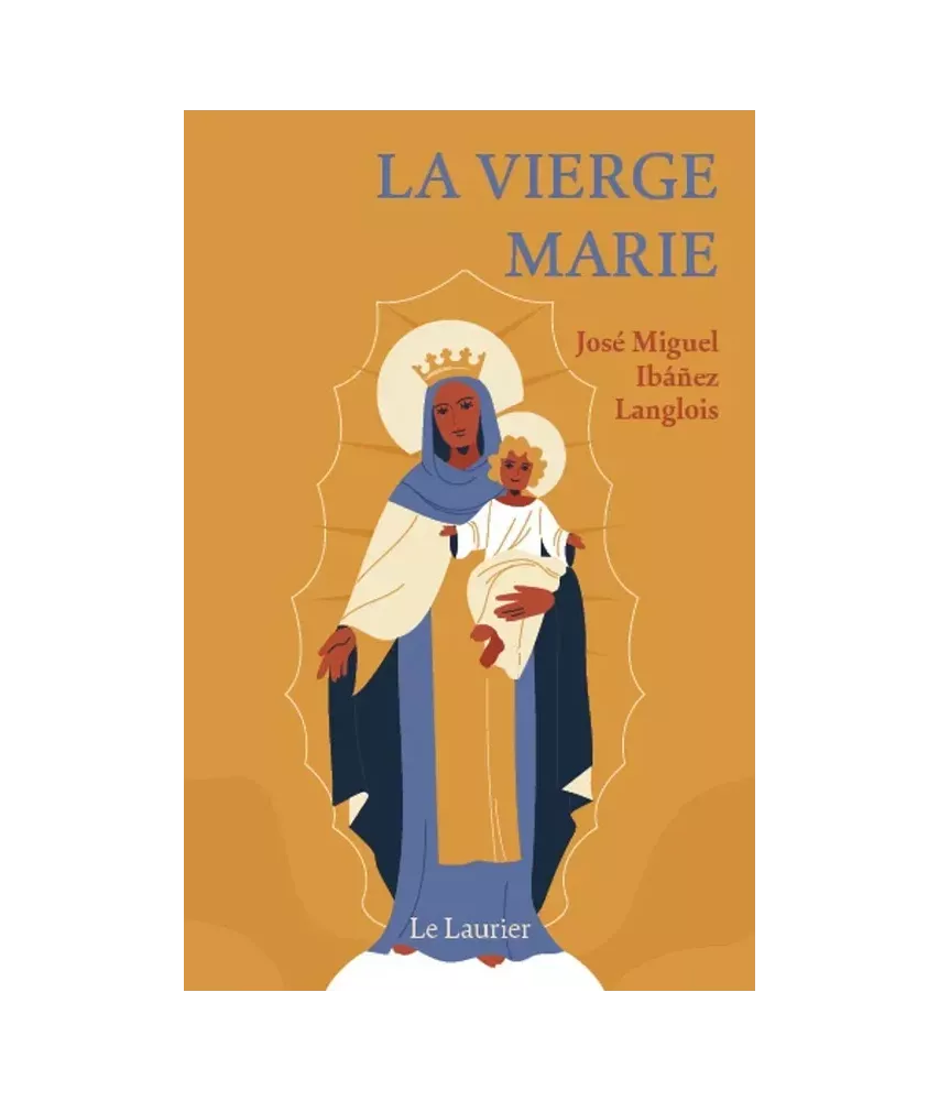 La Vierge Marie une esquisse de sa vie