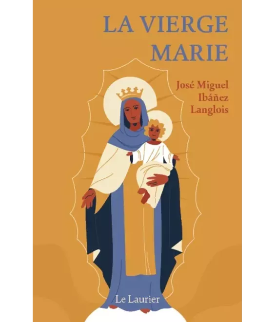 La Vierge Marie une esquisse de sa vie