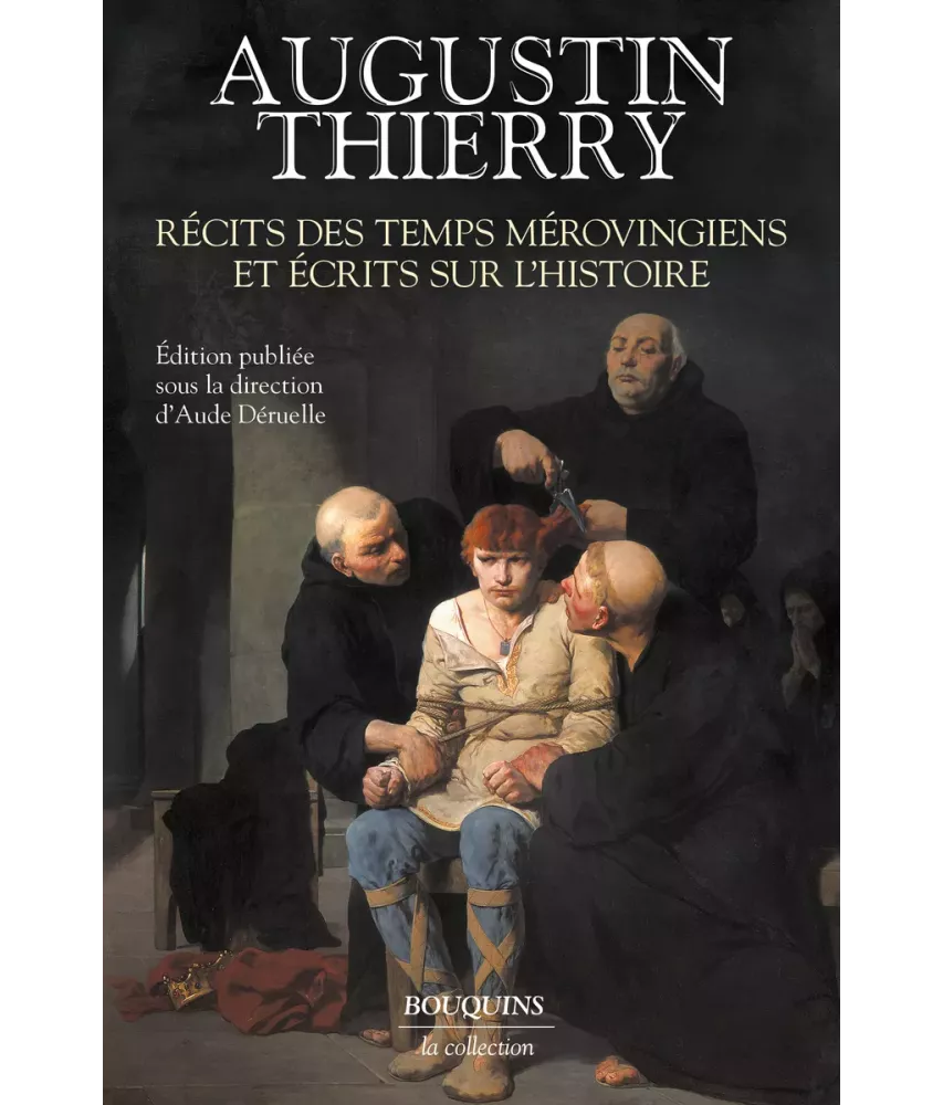 Récits des Temps mérovingiens et écrits sur l'Histoire