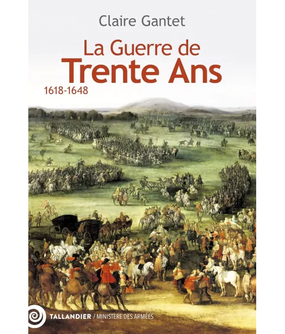 La Guerre de Trente Ans - 1618-1648