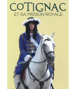 Cotignac et sa mission royale