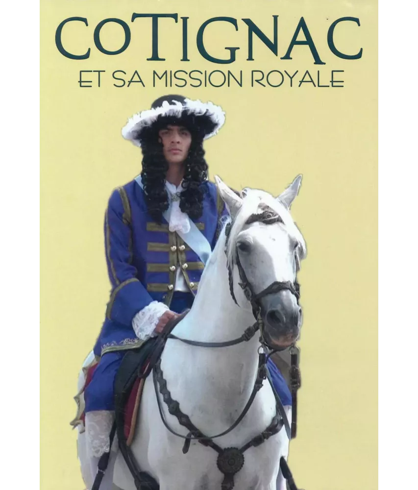 Cotignac et sa mission royale