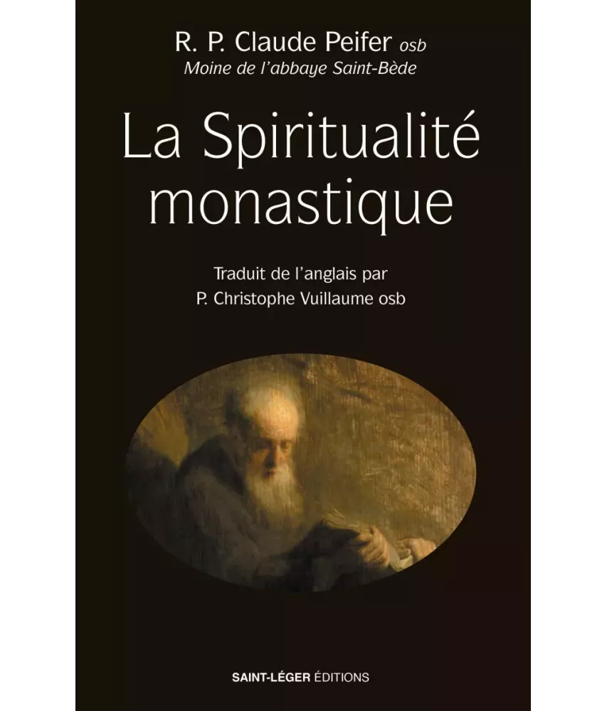 La spiritualité monastique