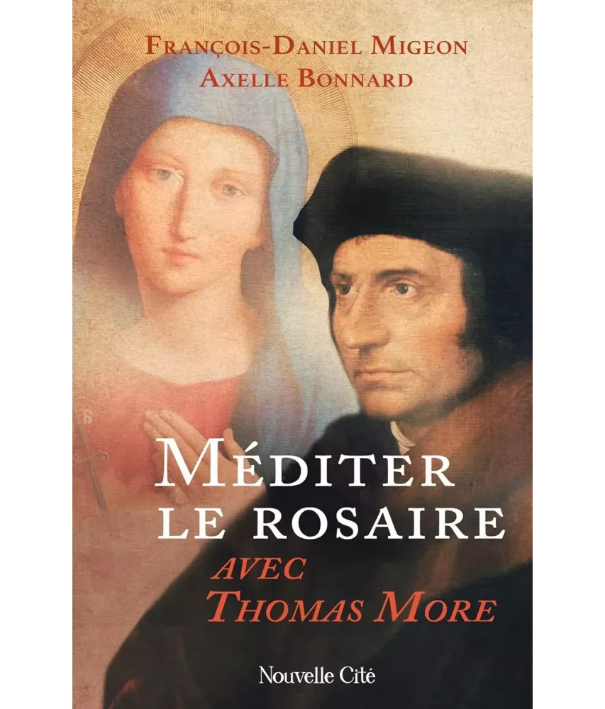 Méditer le rosaire avec Thomas More