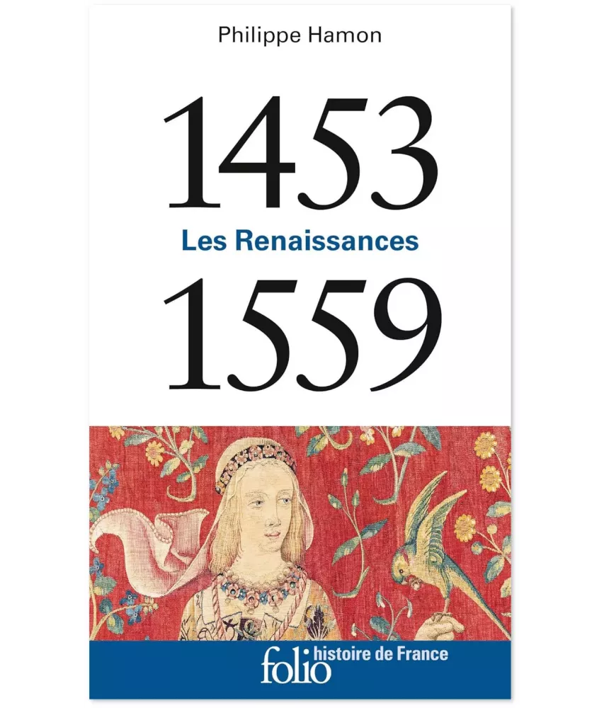 Les Renaissances -1453-1559 - Poche