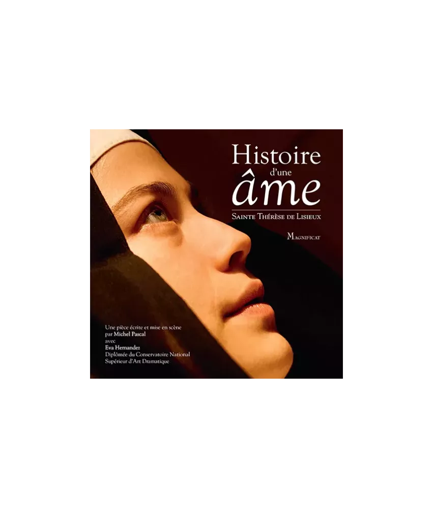 Histoire d'une âme - Sainte Thérèse de Lisieux, la pièce de théâtre