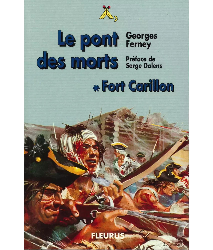 Le pont des morts - Fort Carillon 1 - Signe de piste