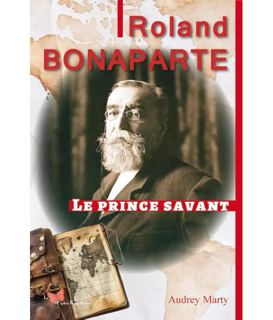 Roland Bonaparte le prince savant