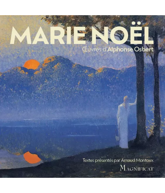 Marie Noël - Oeuvres d'Alphonse Osbert