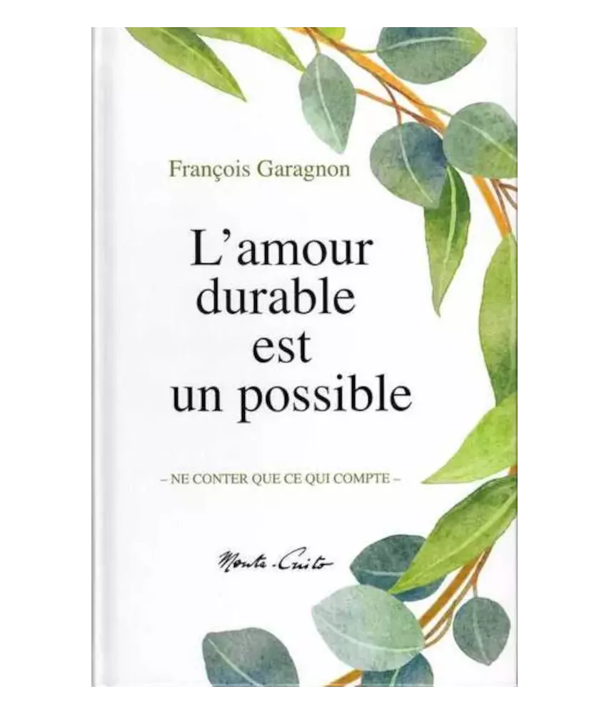 L'amour durable est un possible - Ne conter que ce qui compte