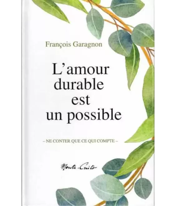 L'amour durable est un possible - Ne conter que ce qui compte