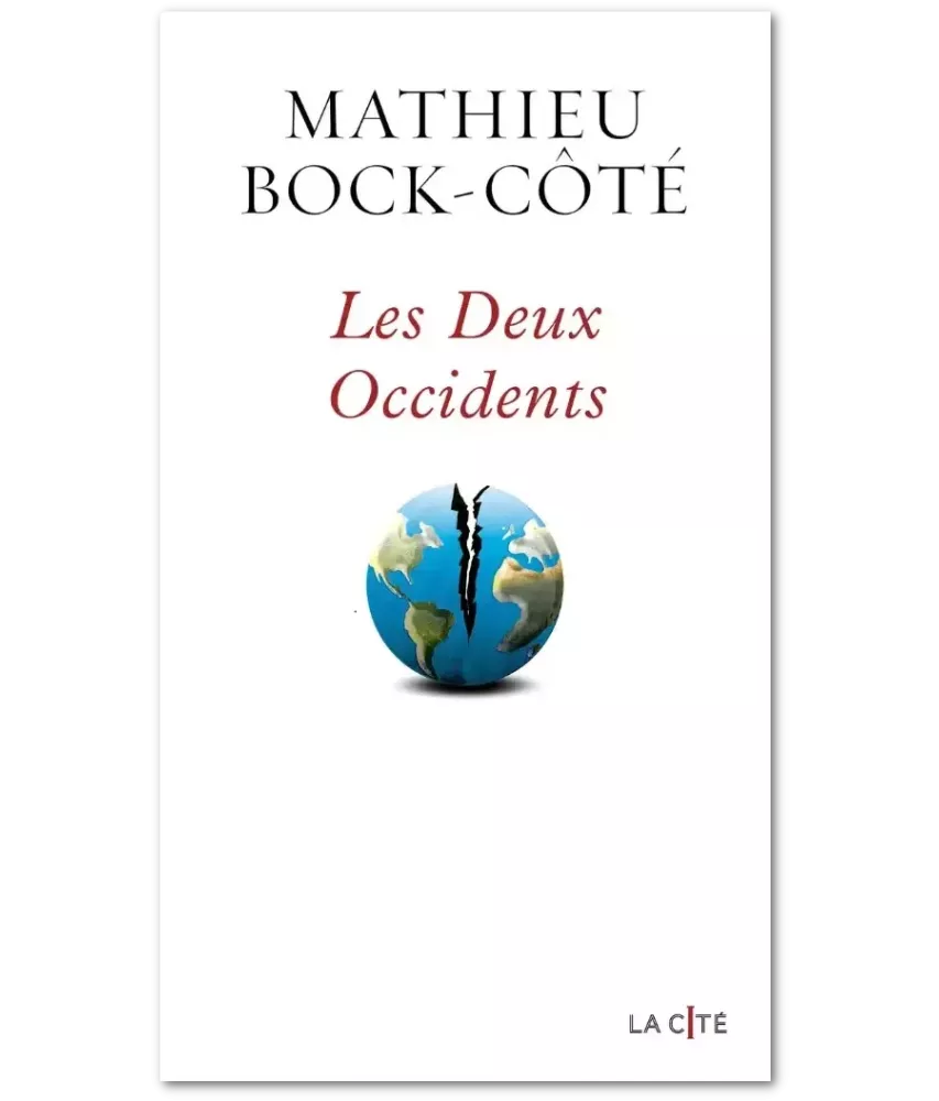 Les Deux Occidents - De la contre-révolution trumpiste à la dérive néosoviétique de l'Europe occidentale
