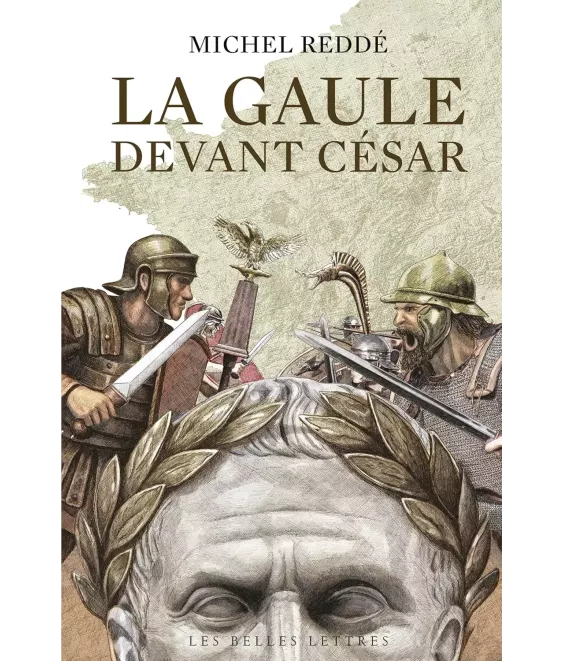 La Gaule devant César - Ce que révèle l'archéologie