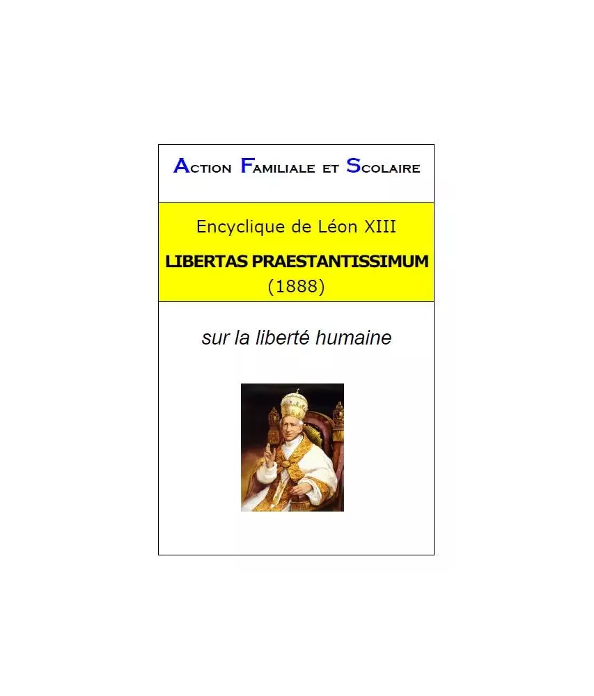 Libertas Paestantissimum - Sur la liberté humaine