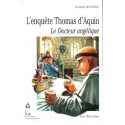 L'enquête Thomas d'Aquin - Le Docteur angélique