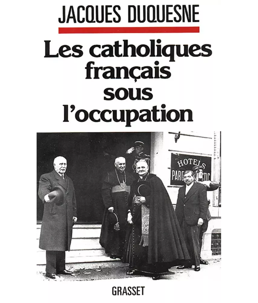 Les catholiques français sous l'Occupation