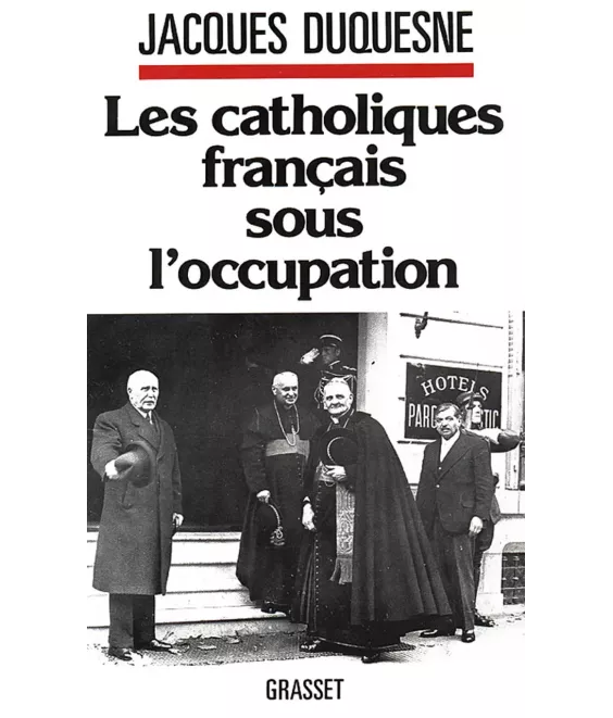 Les catholiques français sous l'Occupation