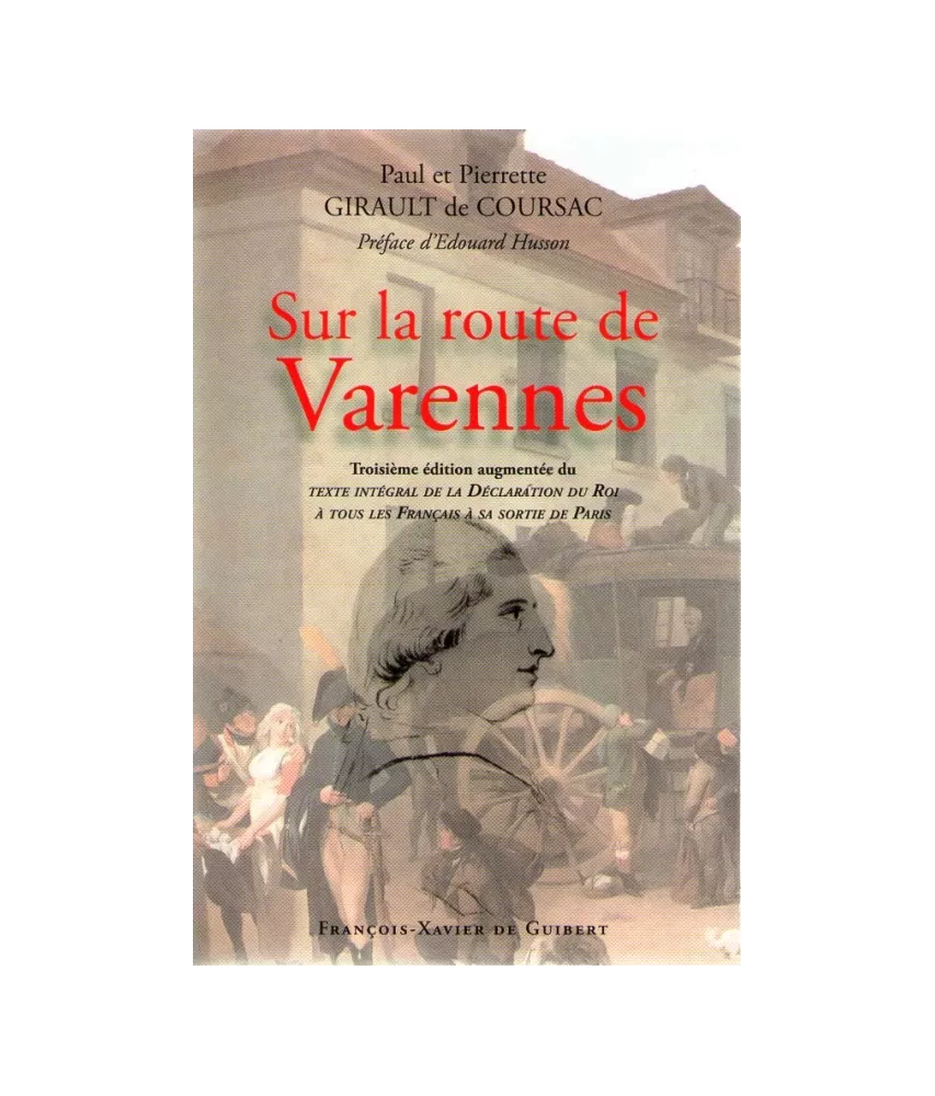 Sur la route de Varennes