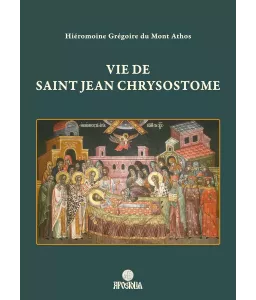 Vie de saint Jean Chrysostome
