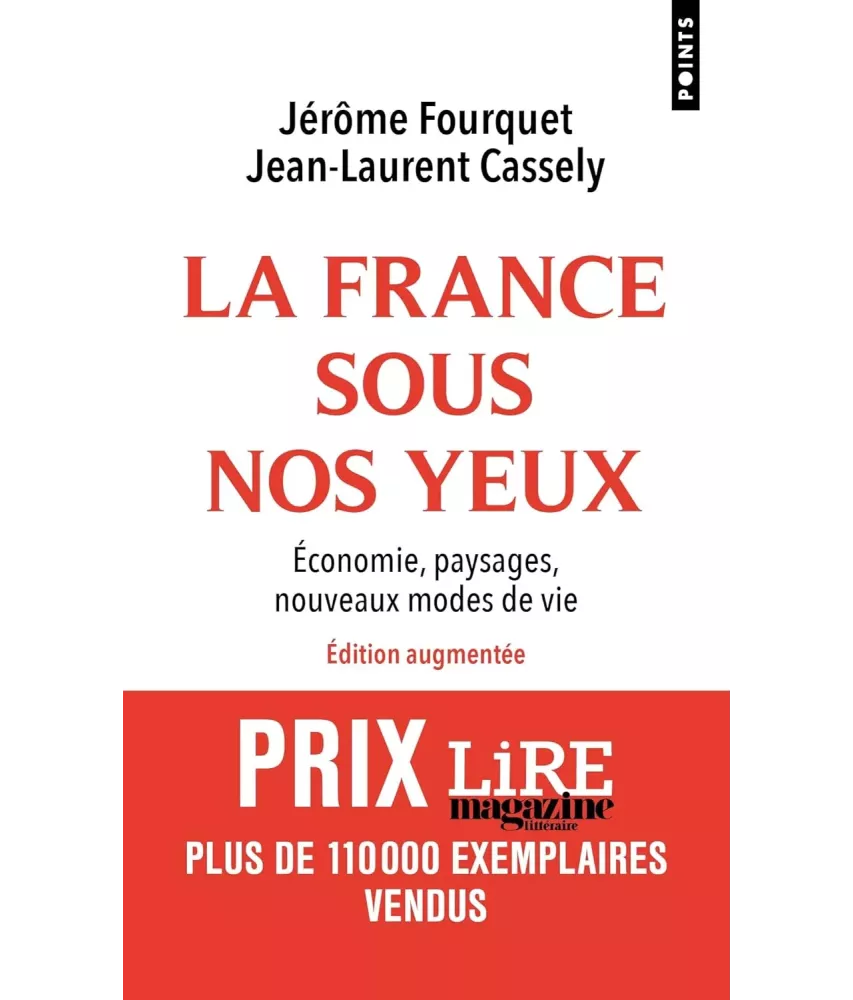 La France sous nos yeux - Economie, paysages, nouveaux modes de vie - Poche