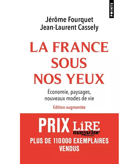 La France sous nos yeux - Economie, paysages, nouveaux modes de vie - Poche