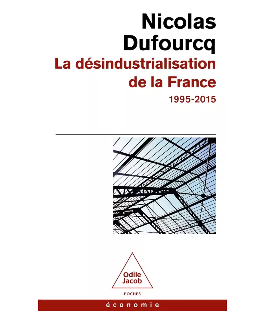La désindustrialisation de la France 1995-2015