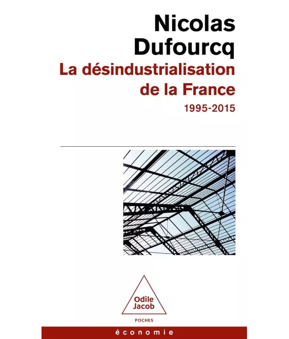 La désindustrialisation de la France 1995-2015