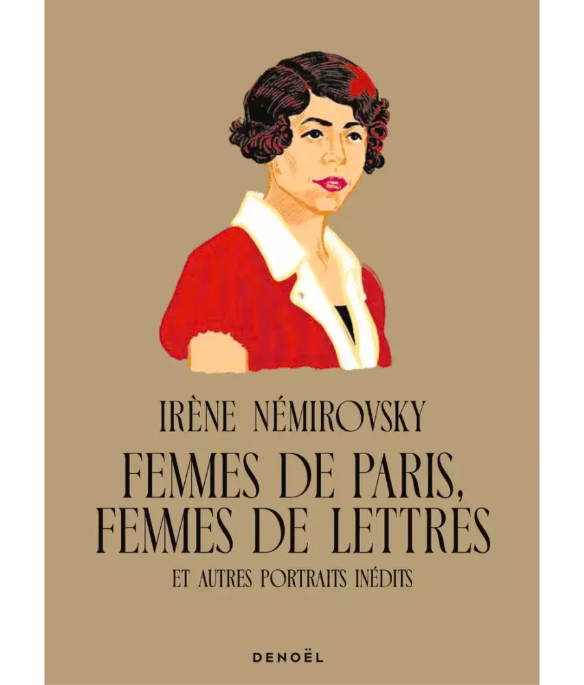Femmes de Paris Femmes de lettres et autres portrais inédit
