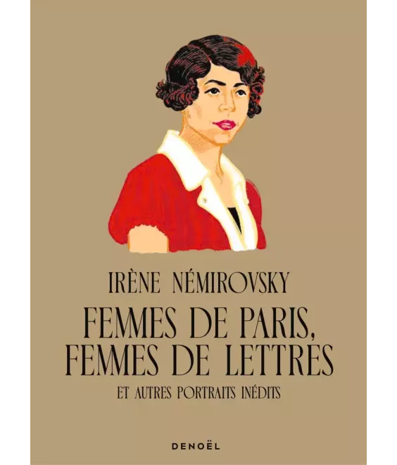 Femmes de Paris Femmes de lettres et autres portrais inédit